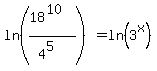 ln%28%2818%5E10%29%2F%284%5E5%29%29=ln%283%5Ex%29
