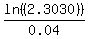 ln%28%282.3030%29%29%2F0.04