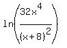 ln%28%2832x%5E4%29%2F%28x%2B8%29%5E2%29+