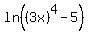 ln%28%283x%29%5E4+-+5%29%29