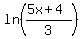 ln%28%285x%2B4%29%2F3%29