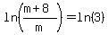 ln%28%28m%2B8%29%2Fm%29=ln%283%29