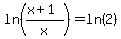 ln%28%28x%2B1%29%2Fx%29=ln%282%29