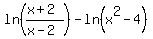 ln%28%28x%2B2%29%2F%28x-2%29%29-ln%28x%5E2-4%29