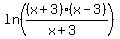 ln%28%28x%2B3%29%28x-3%29%2F%28x%2B3%29%29%29