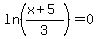 ln%28%28x%2B5%29%2F3%29=+0