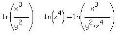 ln%28%28x%5E3%29%2F%28y%5E2%29%29-ln%28z%5E4%29=ln%28%28x%5E3%29%2F%28y%5E2%2Az%5E4%29%29