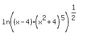 ln%28%28x-4%29%28x%5E2%2B4%29%5E5%29%5E%281%2F2%29