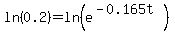 ln%280.2%29=ln%28e%5E%28-0.165t%29%29