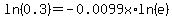 ln%280.3%29=-0.0099x%2Aln%28e%29