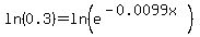 ln%280.3%29=ln%28e%5E%28-0.0099x%29%29
