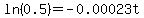 ln%280.5%29+=+-0.00023t