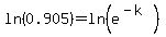 ln%280.905%29=ln%28e%5E%28-k%29%29