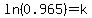 ln%280.965%29=k