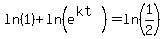ln%281%29%2Bln%28e%5E%28kt%29%29=ln%281%2F2%29