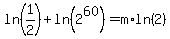 ln%281%2F2%29%2Bln%282%5E60%29=m%2Aln%282%29