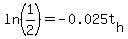 ln%281%2F2%29=-0.025t%5Bh%5D