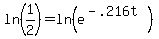 ln%281%2F2%29=ln%28e%5E%28-.216t%29%29