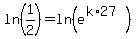 ln%281%2F2%29=ln%28e%5E%28k%2A27%29%29