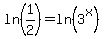 ln%281%2F2%29+=+ln%283%5Ex%29