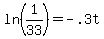 \"ln%281%2F33%29+=+-.3t\"