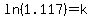 ln%281.117%29+=+k