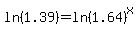 ln%281.39%29=ln%281.64%29%5Ex