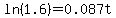 ln%281.6%29=0.087t%29