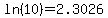 ln%2810%29=2.3026