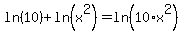 ln%2810%29+%2B+ln%28x%5E2%29+=+ln%2810%2Ax%5E2%29