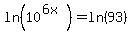 ln%2810%5E%286x%29%29+=+ln%2893%29