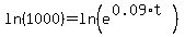 ln%281000%29=ln%28e%5E%280.09%2At%29%29