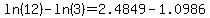 ln%2812%29-ln%283%29+=+2.4849-1.0986