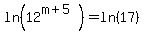 ln%2812%5E%28m%2B5%29%29=ln%2817%29