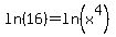 ln%2816%29+=+ln%28x%5E4%29