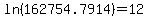 ln%28162754.7914%29+=+12