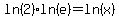 ln%282%29%2Aln%28e%29=ln%28x%29