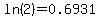 ln%282%29=0.6931