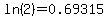 ln%282%29=0.69315
