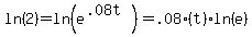 ln%282%29=ln%28e%5E%28.08t%29%29=.08%28t%29%2Aln%28e%29
