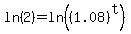 ln%282%29+=+ln%28%281.08%29%5Et%29
