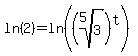 ln%282%29+=+ln%28%28root%285%2C+3%29%29%5Et%29