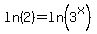 ln%282%29+=+ln%283%5Ex%29