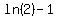 ln%282%29-1