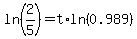 ln%282%2F5%29=t%2Aln%280.989%29