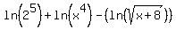 ln%282%5E5%29%2Bln%28x%5E4%29-%28ln%28sqrt%28x%2B8%29%29%29+
