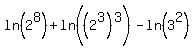 ln%282%5E8%29%2Bln%28%282%5E3%29%5E3%29-ln%283%5E2%29