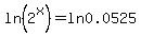 ln%282%5Ex%29+=+ln+0.0525