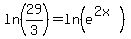ln%2829%2F3%29+=+ln%28e%5E%282x%29+%29