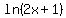 ln%282x%2B1%29